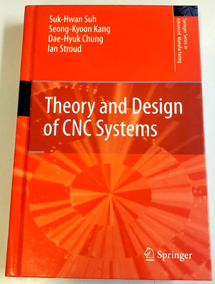 THEORY & DESIGN OF CNC SYSTEMS Numerical Control Machines Reference- HC TEXTBOOK