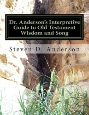 Dr  Anderson's Interpretive Guide To Old Testament Wisdom And Song: Job-Son...