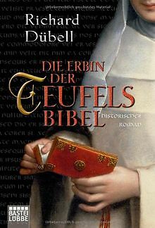 Die Erbin der Teufelsbibel: Historischer Roman von Dübel... | Buch | Zustand gut - Bild 1 von 1