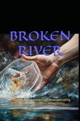 Brealey - Broken River  when a mother's love is not enough - New paper - X555z