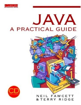 Java-Programmierung: Ein praktischer Leitfaden (Computer Weekly Professional)