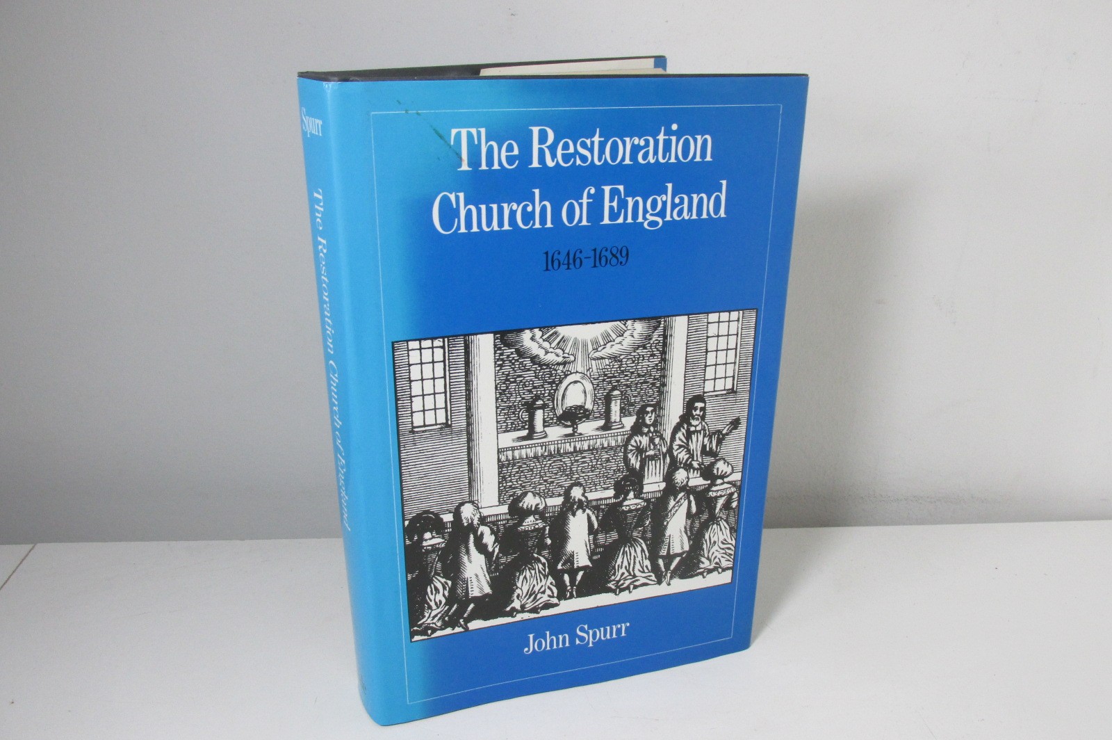 The Restoration Church of England 1646 – 1689 by John Spurr.