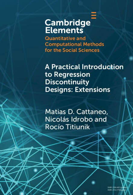 A Practical Introduction to Regression Discontinuity Designs Extensions Cattaneo