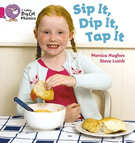 Collins Big Cat Phonics - Sip It, Dip It, Tap It: Band 01A/Pink