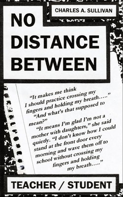 Charles A. Sullivan | No Distance Between | Taschenbuch | Englisch (2011)