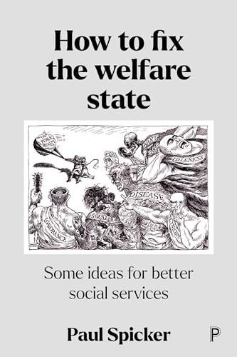 How to Fix the Welfare State – Some Ideas for Bett er Social Services Spicker - Image 3