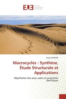 FayçEl Ammari | Macrocycles : SynthèSe, ÉTude Structurale Et Applications | Buch