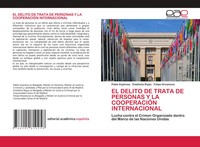 Pablo Espinosa (U. A.) | El Delito De Trata De Personas Y La CooperaciÓN...