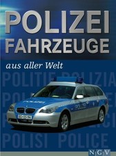 Polizeifahrzeuge aus aller Welt Isenberg Hans, G: