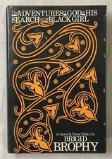 The Adventures of God in His Search for the Black Girl - Brigid Brophy - HC/DJ