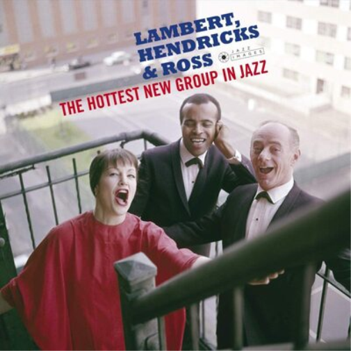 Lambert, Hendricks & Ross The Hottest New Group in Jazz (Vinyl LP) 12" Album