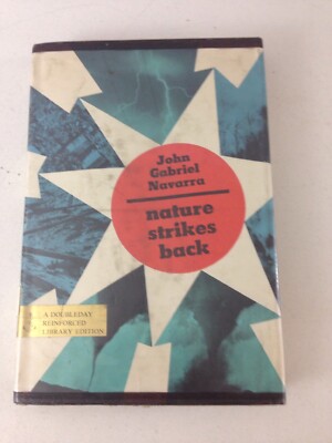 Nature Strikes Back - John Gabriel Navarra (1971, Hardcover, Dust Jacket)