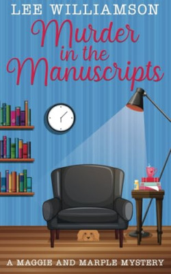 Murder in the Manuscripts (Maggie and Marple Mysteries) - Paperback NEW Williams