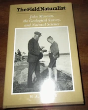 GEOLOGY PALEONTOLOGY CANADA NATURAL HISTORY JOHN MACOUN BIOGRAPHY Nice HB
