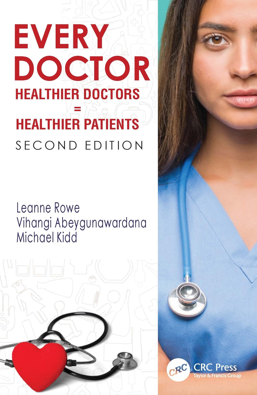 Every Doctor: Healthier Doctors = Healthier Patients (Paperback)