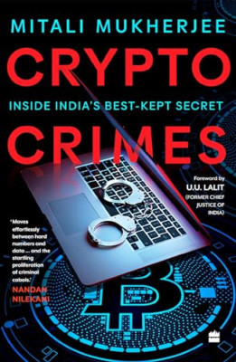 Crypto Crimes: Inside India's Best-Kept Secret - Paperback NEW Mukherjee, Mita 2