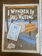 Antique 1899 I Wonder If She&rsquo;s Waiting Sheet Music Harry Von Tilzer