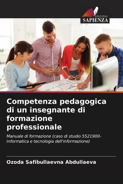 Ozoda Safibullaevna Abdullaeva | Competenza Pedagogica Di Un Insegnante Di...-image