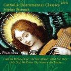 Steve Petrunak - Catholic Instrumental Classics, Vol. 10 [New CD]