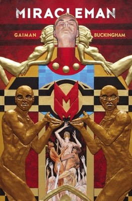MIRACLEMAN by GAIMAN and BUCKINGHAM: the GOLDEN AGE Paperback Nei