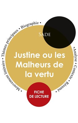 Sade | Fiche de lecture Justine ou les Malheurs de la vertu (Étude intégrale)