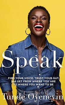 SPEAK: How to find your voice, trust your gut, and ... | Buch | Zustand sehr gut