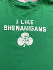 Life is Good T-Shirt grün I Like Shenanigans Rundhals XXL
