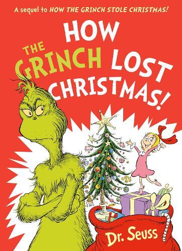 Dr. Seuss How the Grinch Lost Christmas! (Tascabile)