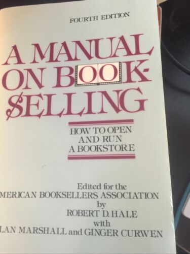 A MANUAL ON BOOK SELLING-HOW TO OPEN AND RUN A BOOKSTORE By Robert Hale - Picture 1 of 6