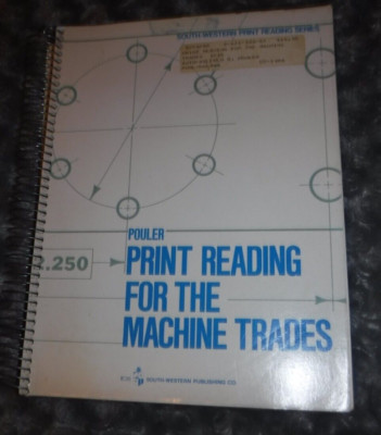 Print Reading for the Machine Trades by Wilfred B. Pouler (1984, Trade...