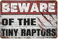 Funny Chicken Coop Sign Chicken Tin Metal Signs 8x12 Beware Of The Tiny Raptors