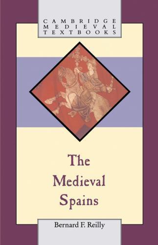 The Medieval Spains Reilly Paperback Cambridge University Press 9780521397414