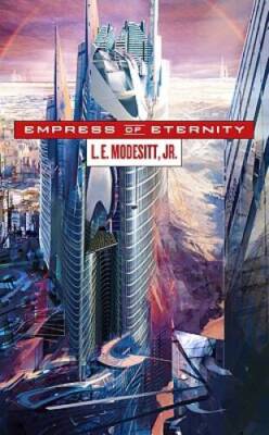 Empress of Eternity - Hardcover By Modesitt, L. E. - GOOD