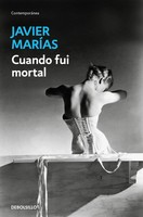 Cuando Fui Mortal | Spanisch | Taschenbuch | Debolsillo | EAN 9788466371575