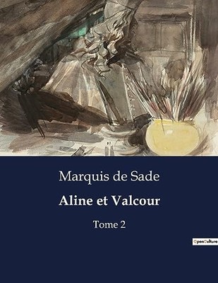 de Sade - Aline et Valcour Tome 2 - paperback or softback - X555z