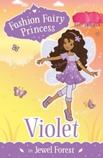 Violet in Jewel Forest (Fashion Fairy Princess) by Collins, Poppy Book The Cheap
