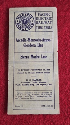 #ad #ad 1938 Pacific Electric Railway Timetable – Arcadia Monrovia Azusa Glendora Line $15.00