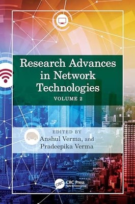 Research Advances in Network Technologies: Volume 2 by Anshul Verma NEW