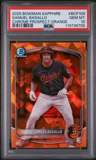 SAMUEL BASALLO Chrome Prospect /25 Orange BCP-109 PSA 10 2025 Bowman Sapphire