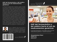 Kap Del FarmacéUtico Y Del MéDico Hacia El Uso De Medicamentos GenéRicos Deepala