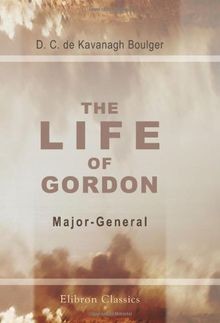The Life of Gordon, Major-General, R. E., C. B: Tur... | Buch | Zustand sehr gut