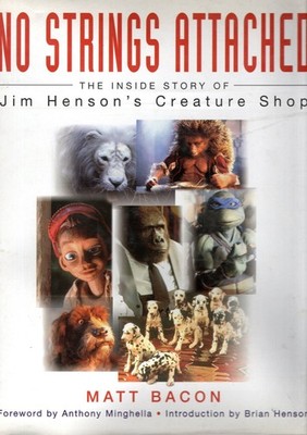 No Strings Attached: Inside Story of Jim Henson's Creature Shop