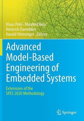 Advanced Model-Based Engineering of Embedded Systems: Extensions of the SPES 202