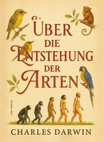 Charles Darwin | Charles Darwin: ÜBer Die Entstehung Der Arten. VollstäNdige...