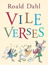 Vile Verses - Hardcover By Dahl, Roald - GOOD