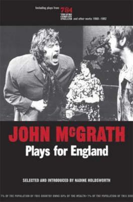 John McGrath : Plays for England, Paperback by McGrath, John; Holdsworth, Nad...