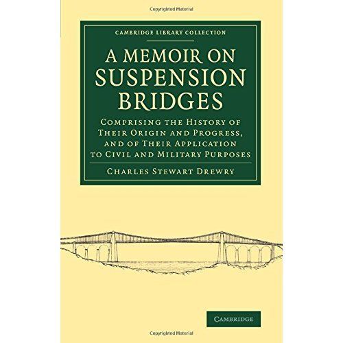 A Memoir on Suspension Bridges Drewry Paperback Cambridge University Press