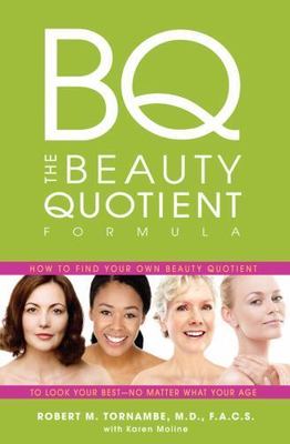 The Beauty Quotient Formula: How to Find Your Own Beauty Quotient to Look...