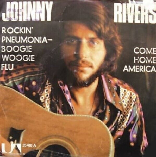 Johnny Rivers Rockin Pneumonia - Boogie Woogie Flu Vinyl Single