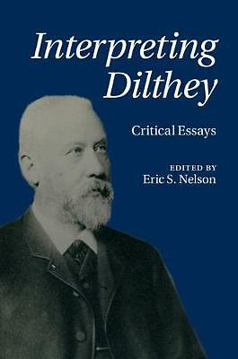 Interpreting Dilthey Critical Essays Nelson Hardback Cambridge University Press